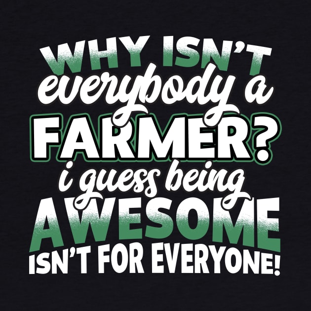 Why Isn't Everybody A Farmer by thingsandthings